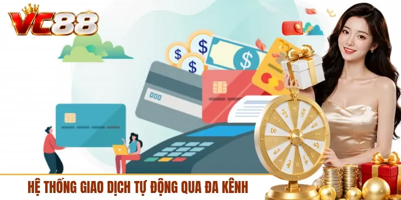 Hệ thống giao dịch tự động qua đa kênh